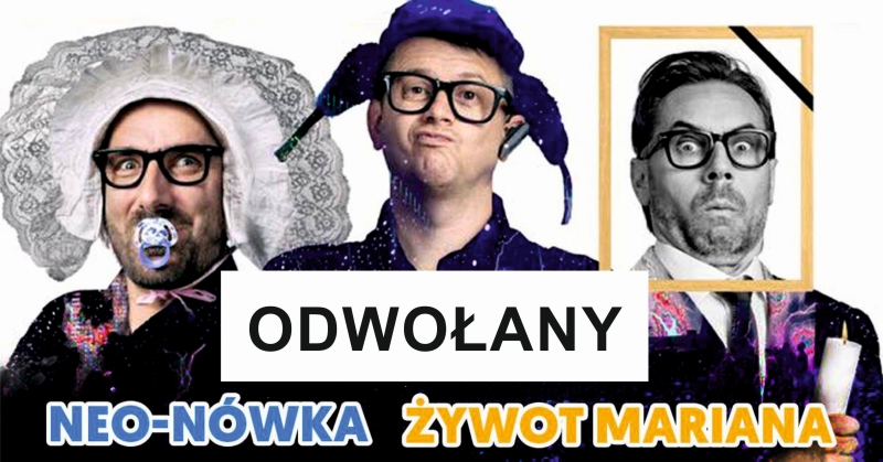 Odwołany Kabaret Neo-Nówka. Komunikat Organizatora